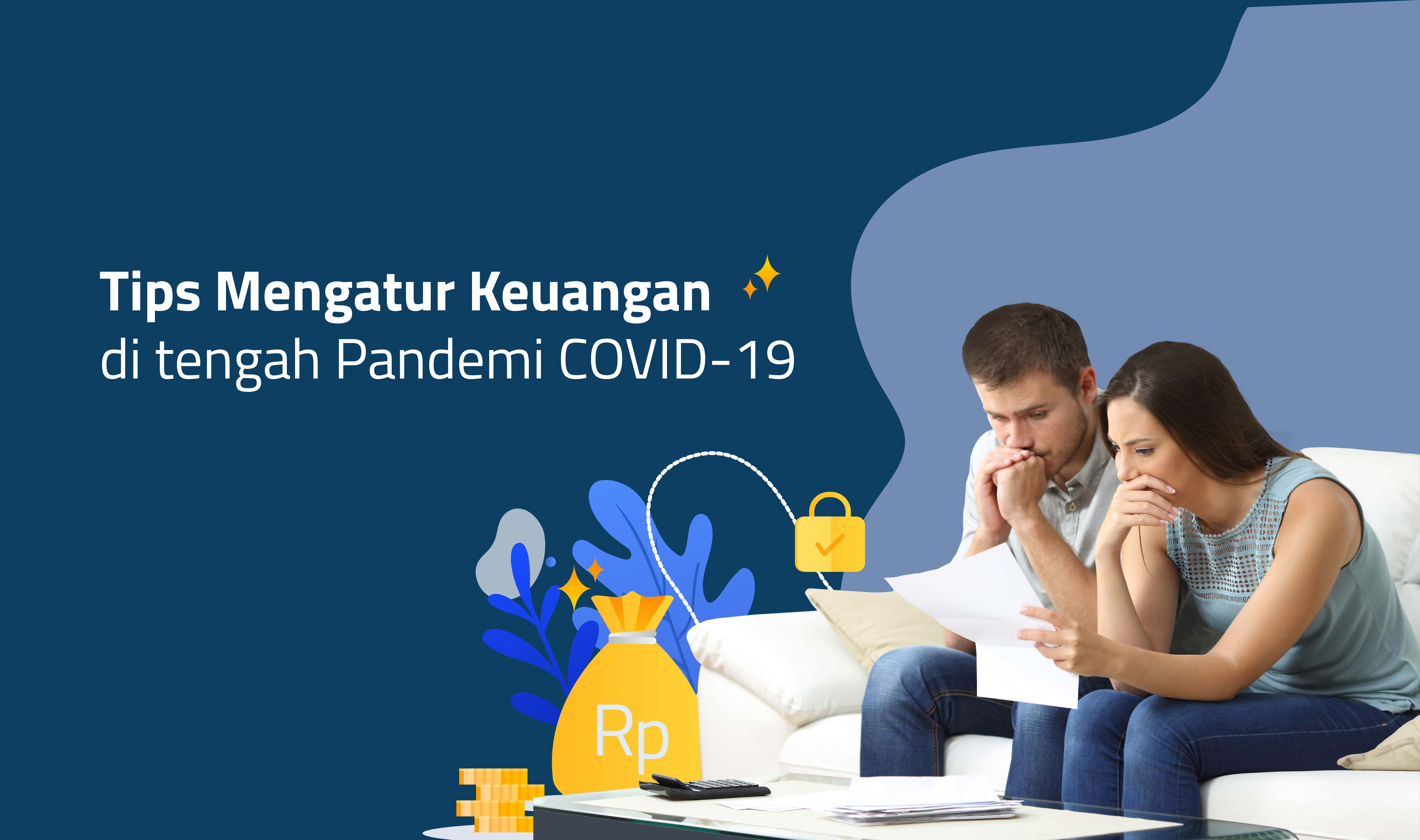 Tips Mengatur Keuangan Di Tengah Pandemi Covid 19