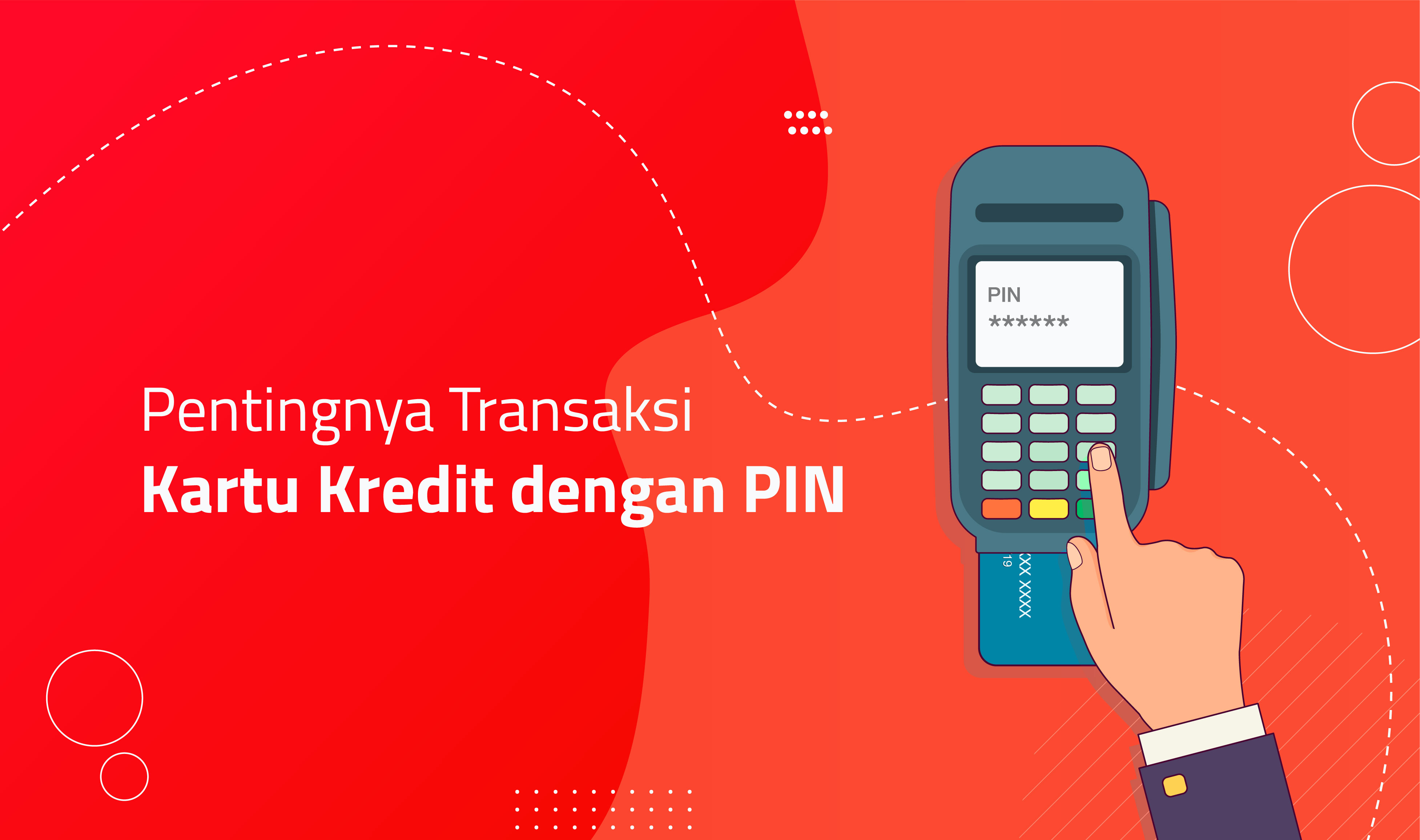 Pentingnya Transaksi Kartu Kredit Dengan Pin