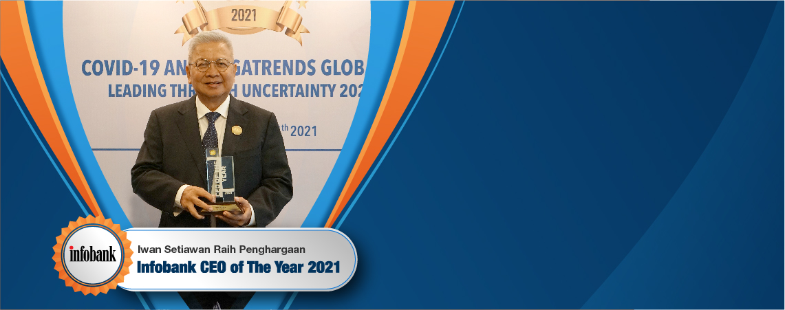 Iwan Setiawan Raih Penghargaan Infobank CEO of The Year 2021