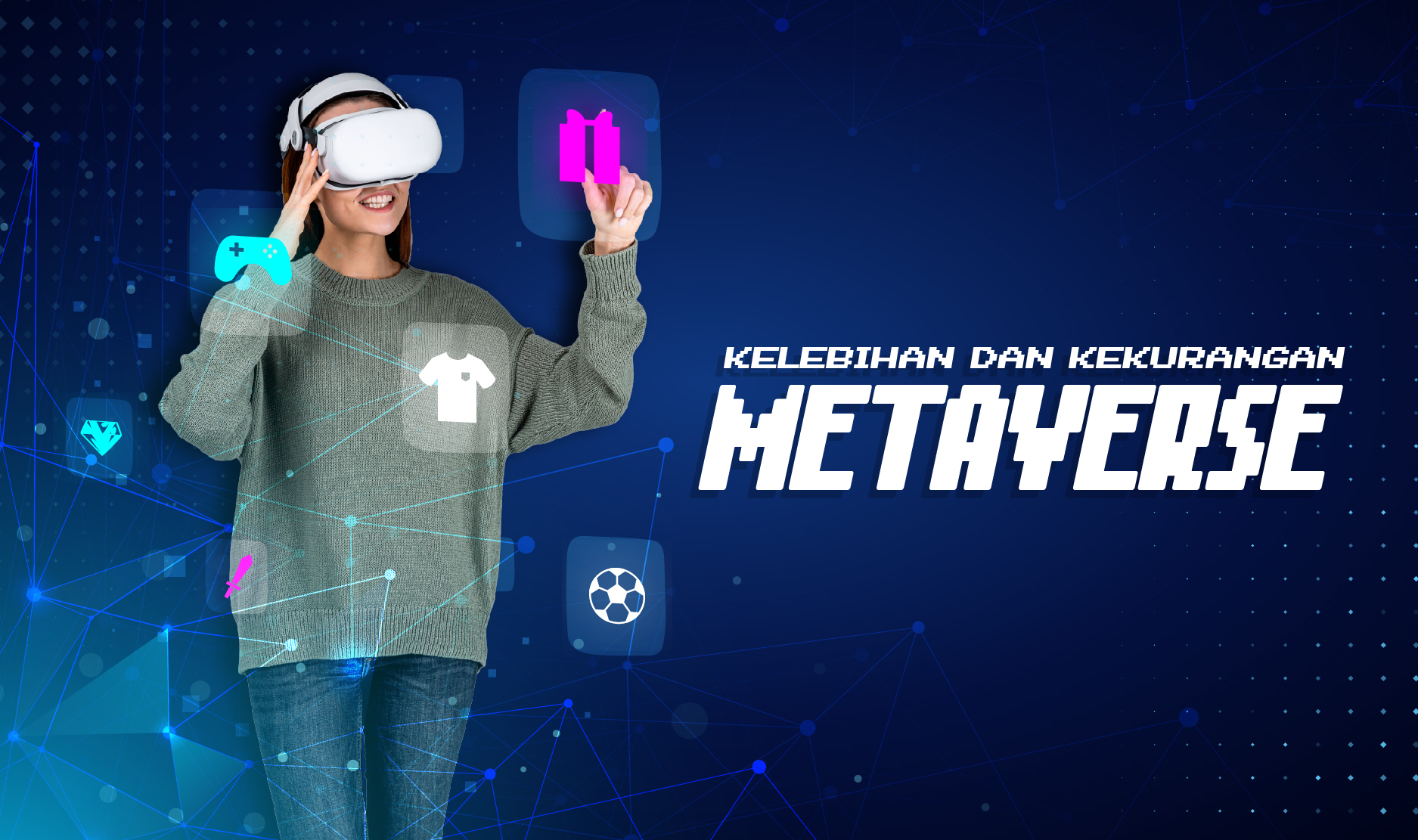 Apa Itu Metaverse Cara Kerja Kelebihan Dan Kekurangan Metaverse Reverasite