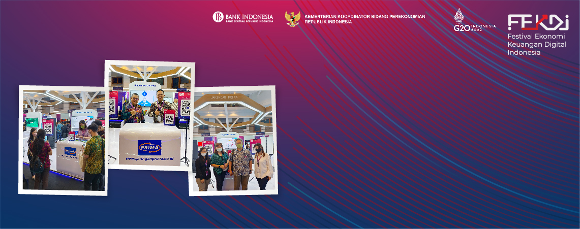 Jaringan PRIMA Dukung Festival Ekonomi Keuangan Digital Indonesia (FEKDI) 2022