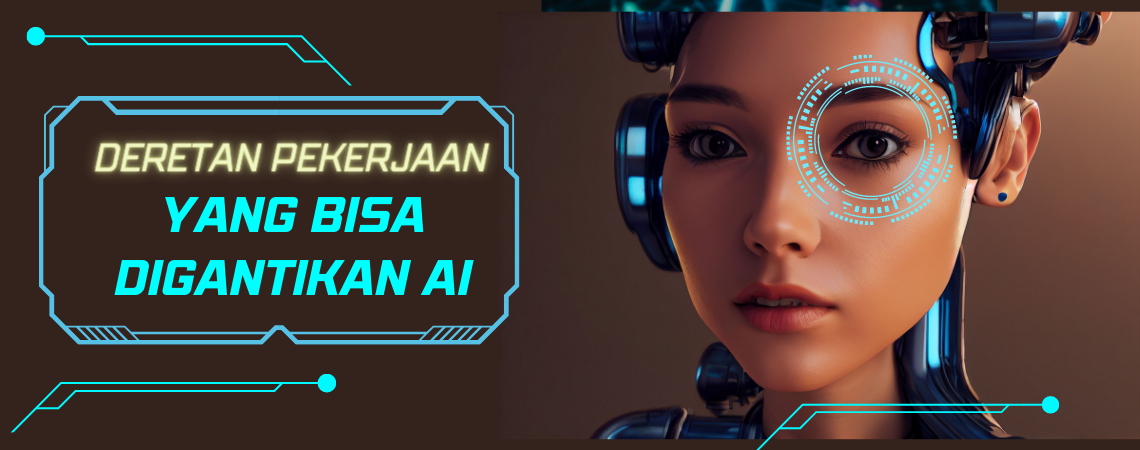 Deretan Pekerjaan yang Bisa Digantikan AI
