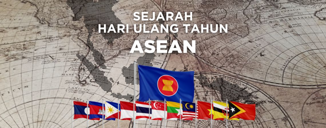 Sejarah Hari Ulang Tahun ASEAN