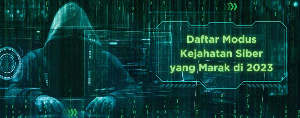 Daftar Modus Kejahatan Siber yang Marak di 2023