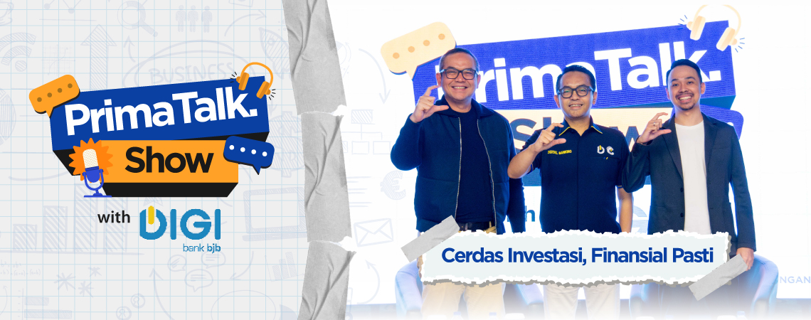 PRIMA Talkshow x DIGI bank bjb: Cerdas Investasi, Finansial Pasti!
