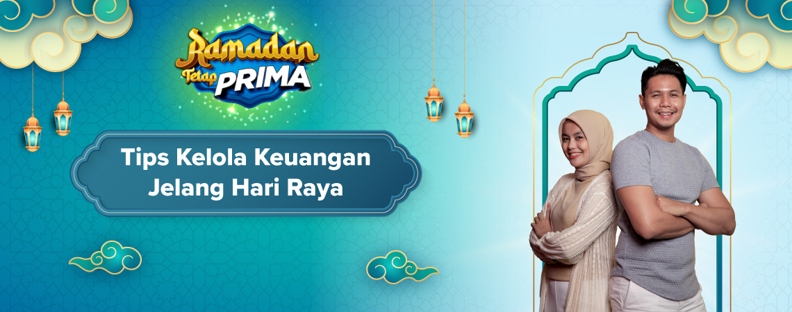Tips Kelola Keuangan Jelang Hari Raya