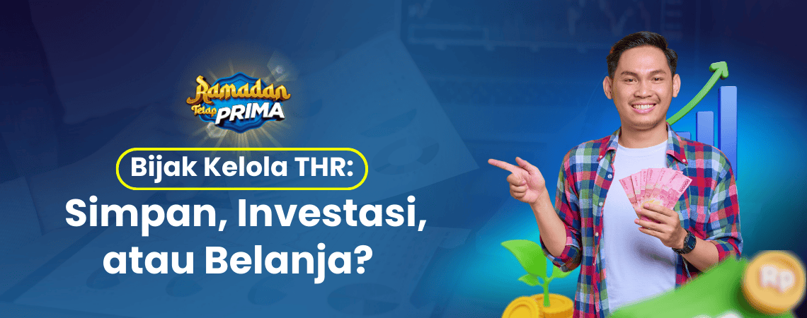 Bijak Kelola THR: Simpan, Investasi, atau Belanja?