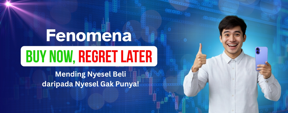 Fenomena Buy Now, Regret Later: Mending Nyesel Beli daripada Nyesel Gak Punya!