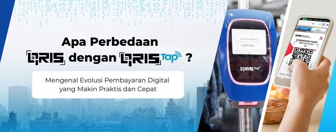 Apa Perbedaan QRIS dengan QRIS Tap?