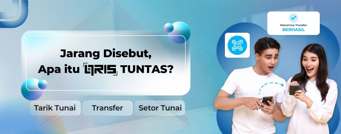 Jarang Disebut, Apa Itu QRIS TUNTAS?-