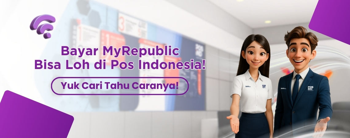 Bayar MyRepublic Bisa Loh di Pos Indonesia! Yuk Cari Tahu Caranya!