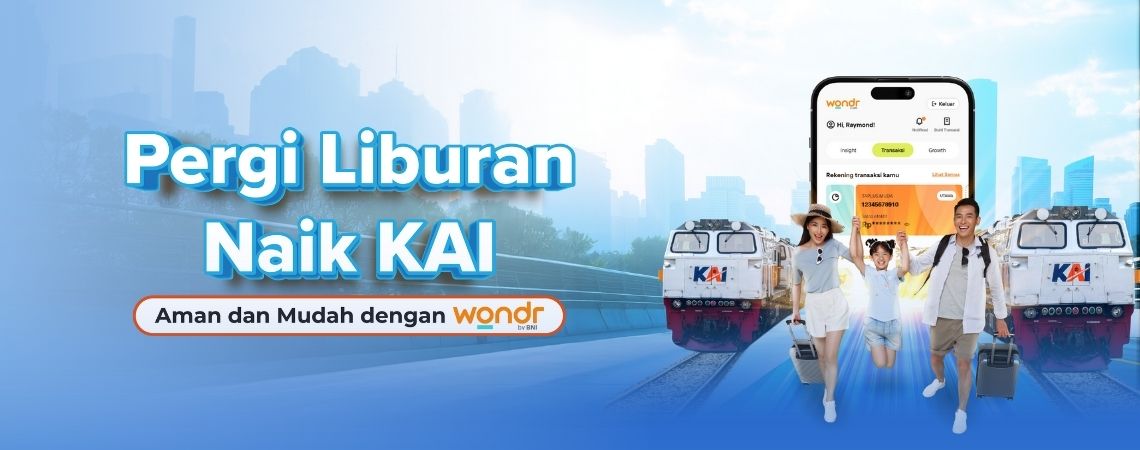 Pergi Liburan Naik KAI, Aman dan Mudah dengan Wondr by BNI