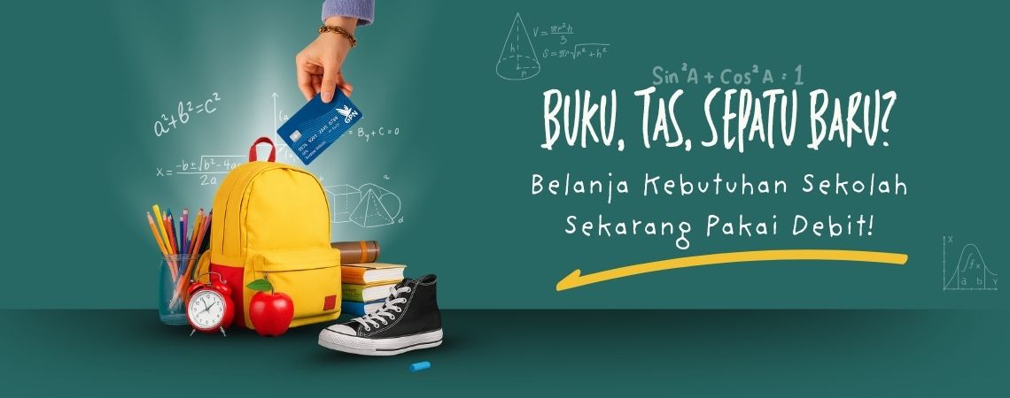 Buku, Tas, Sepatu Baru? Belanja Kebutuhan Sekolah Sekarang Pakai Debit!