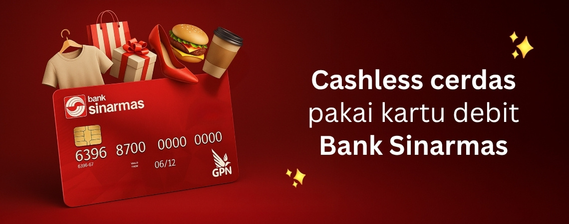 Cashless cerdas pakai kartu debit Bank Sinarmas