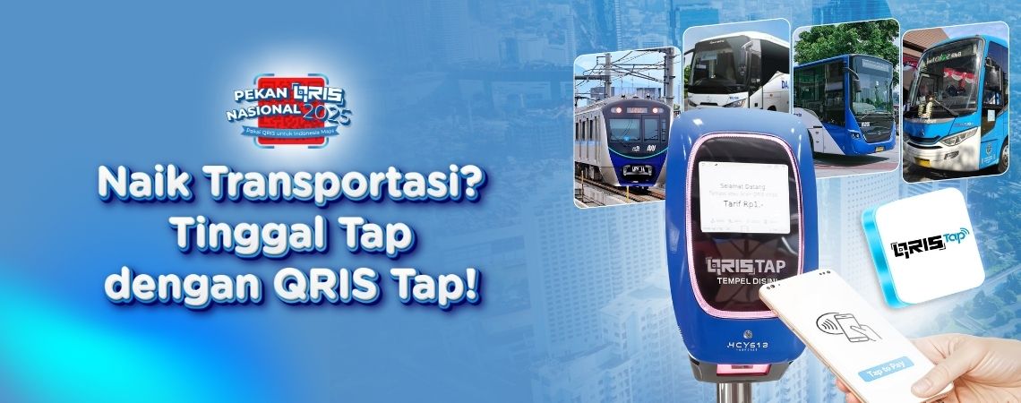 Naik Transportasi? Tinggal Tap dengan QRIS Tap!