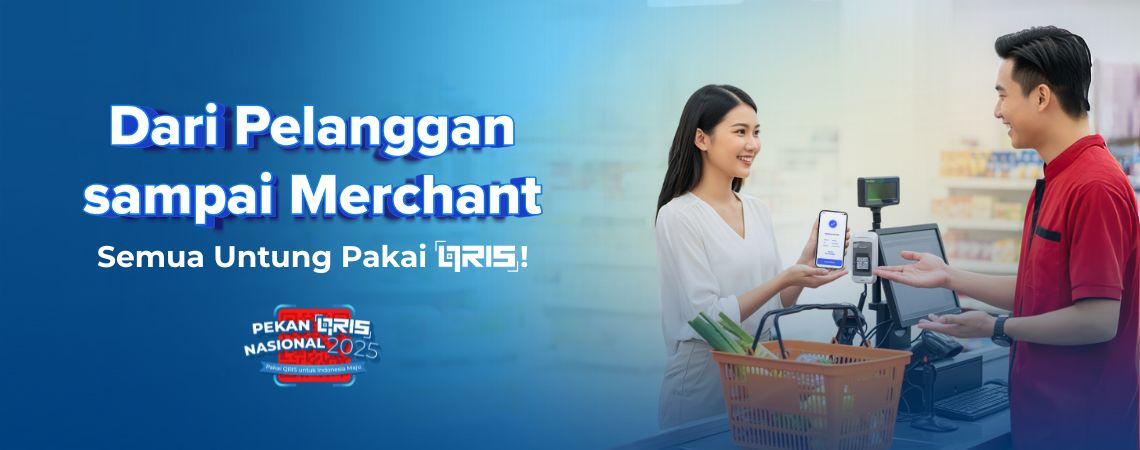 Dari Pelanggan sampai Merchant, Semua Untung Pakai QRIS!