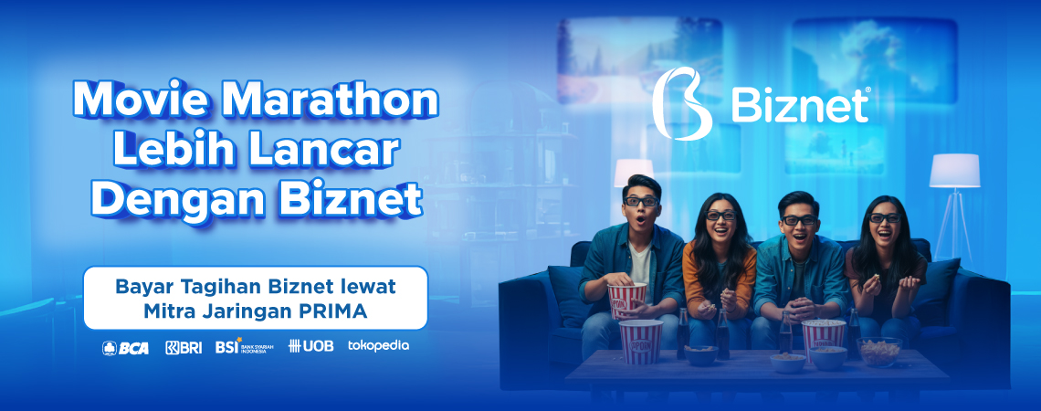 Movie Marathon Lebih Lancar dengan Biznet