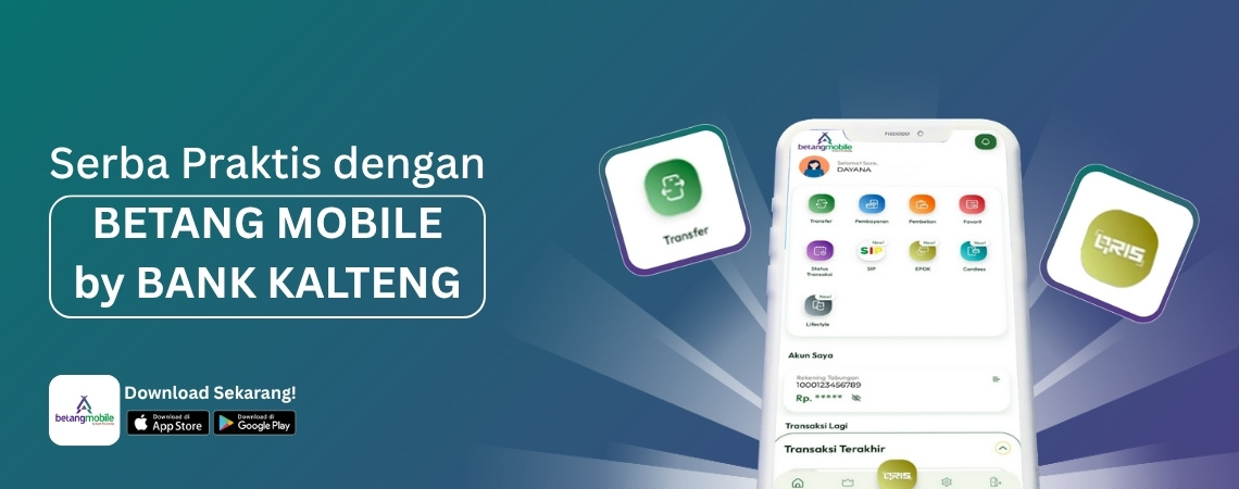 Serba Praktis dengan Betang Mobile by Bank Kalteng