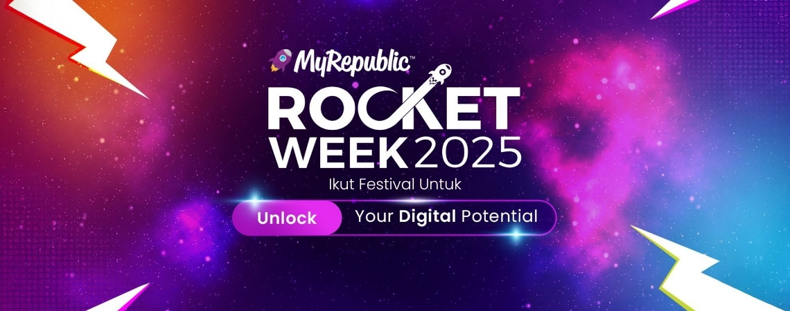 MyRepublic Rocket Week 2025: Ikut Festival untuk Unlock Your Digital Potential