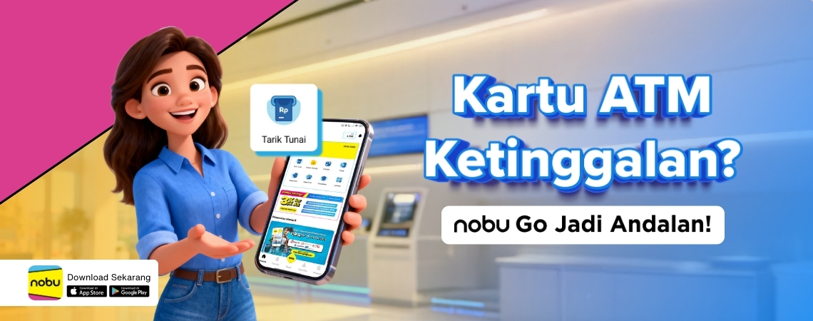 Kartu ATM Ketinggalan? Nobu Go Jadi Andalan!