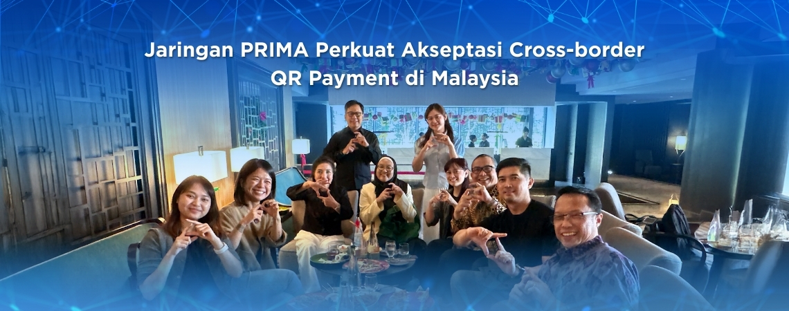 Jaringan PRIMA Perkuat Akseptasi Cross-border QR Payment di Malaysia