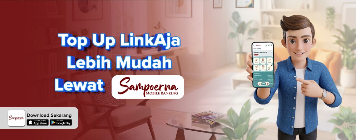 Top Up LinkAja Lebih Mudah dengan Sampoerna Mobile Banking
