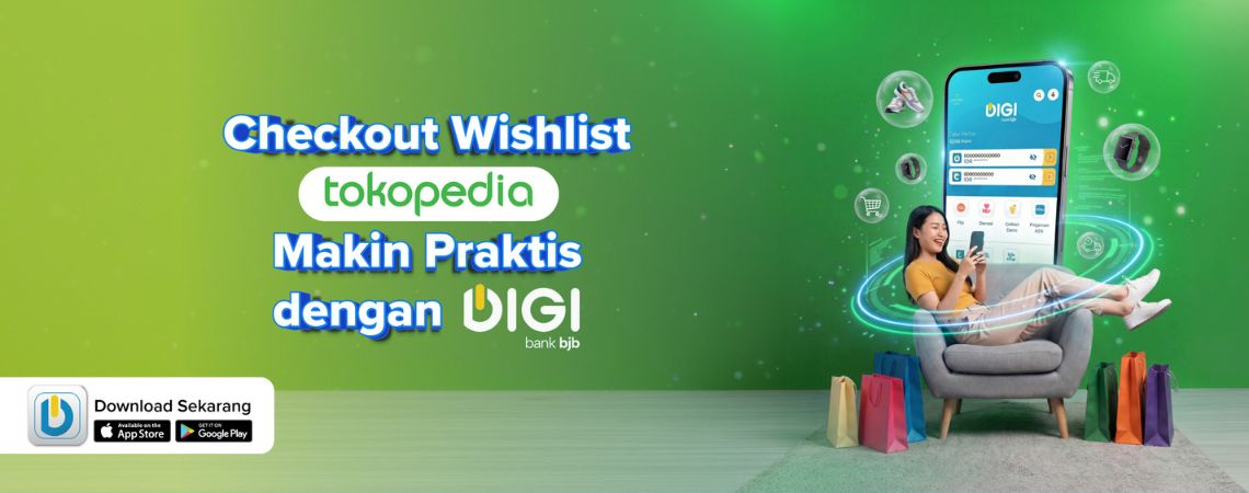 Checkout Wishlist Tokopedia Makin Praktis dengan DIGI by bank bjb