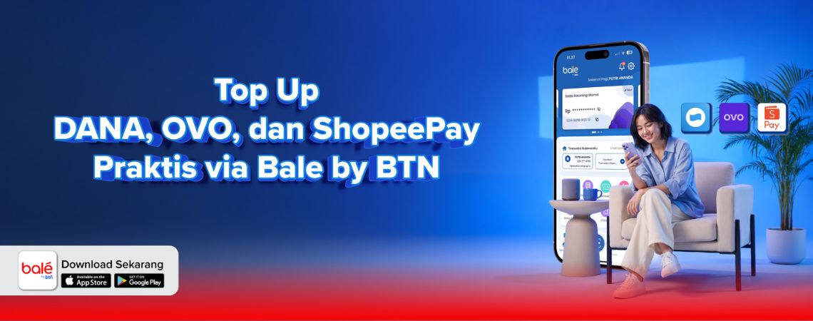 Top Up DANA, OVO, dan ShopeePay Praktis Lewat Bale BTN