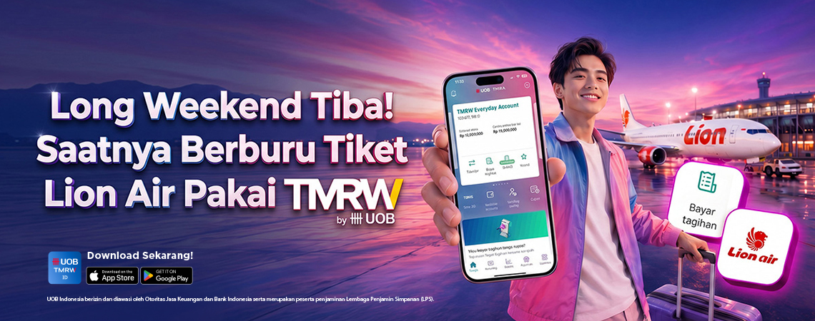Long Weekend Tiba! Saatnya Berburu Tiket Lion Air Lewat UOB TMRW