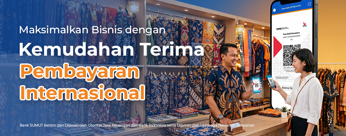 Maksimalkan Bisnis dengan Kemudahan Terima Pembayaran International via Bank Sumut