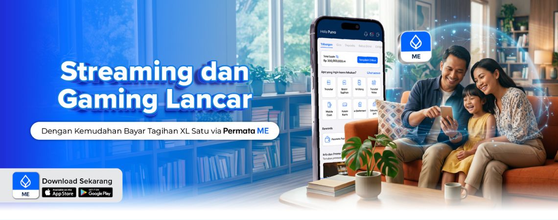 Streaming dan Gaming Lancar dengan Kemudahan Bayar Tagihan XL Satu via Permata ME 