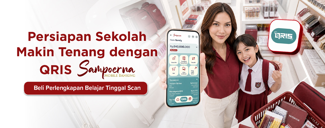 Persiapan Sekolah Makin Tenang dengan QRIS Sampoerna Mobile Banking