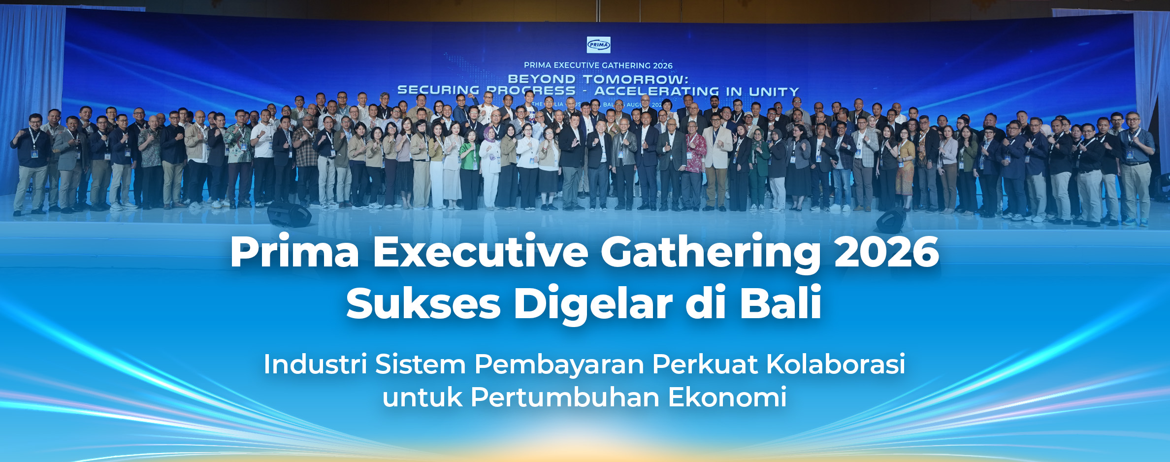 Prima Executive Gathering 2026 Sukses Digelar di Bali, Industri Sistem Pembayaran Perkuat Kolaborasi untuk Pertumbuhan Ekonomi