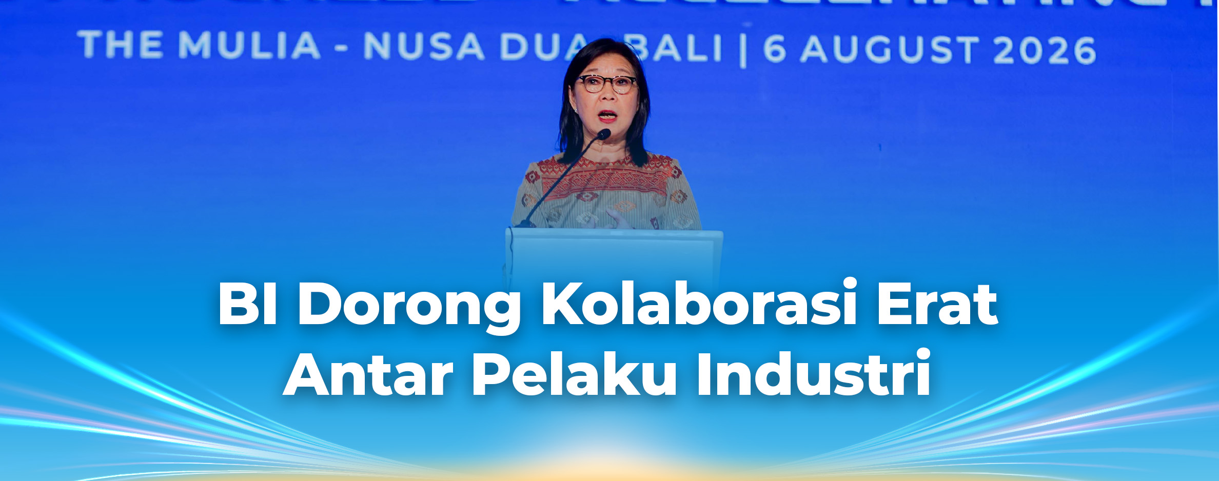 BI Dorong Kolaborasi Erat Antar Pelaku Industri Sistem Pembayaran