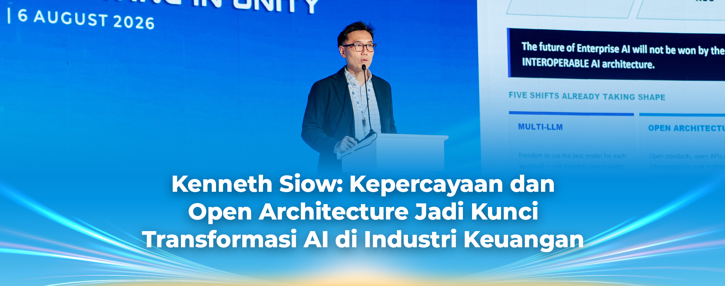 Kenneth Siow: Kepercayaan dan Open Architecture Jadi Kunci Transformasi AI di Industri Keuangan