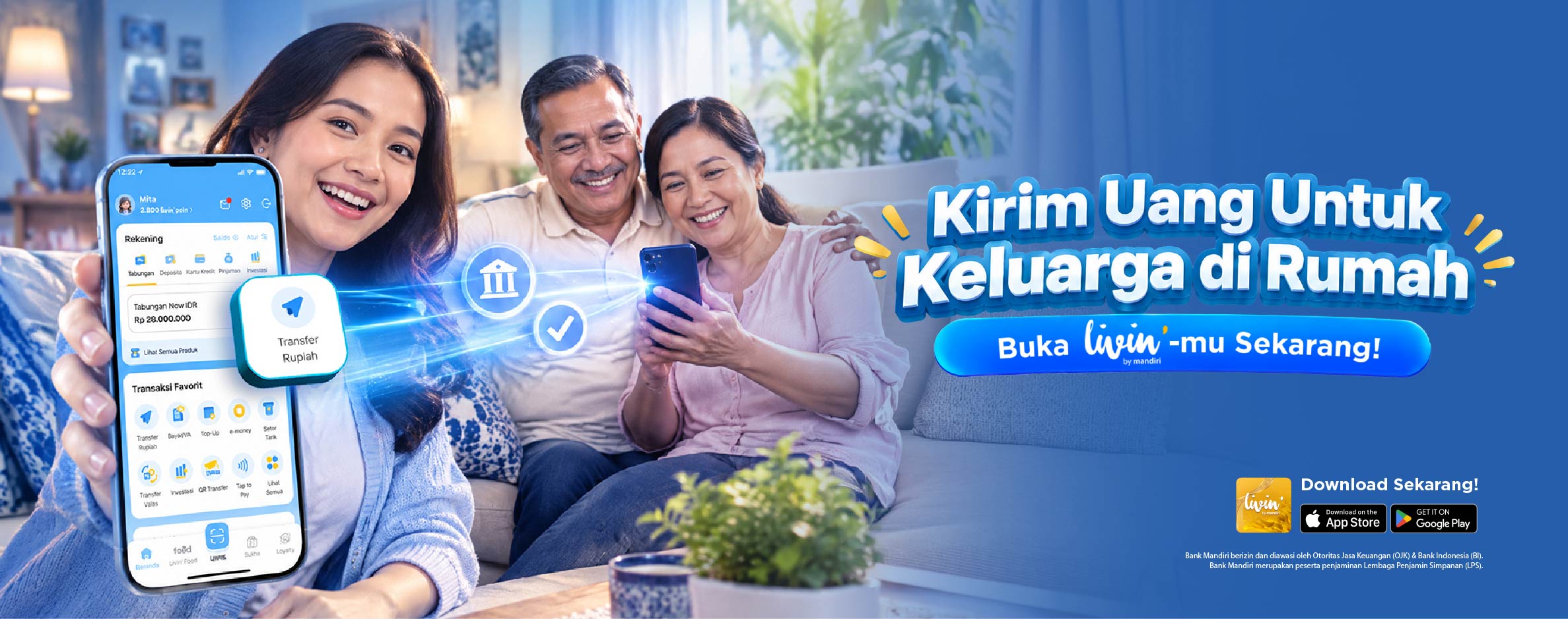 Kirim Uang Untuk Keluarga di Rumah, Buka Livin’ by Mandiri Sekarang!
