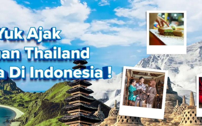 Yuk Ajak Teman Thailand Belanja di Indonesia!