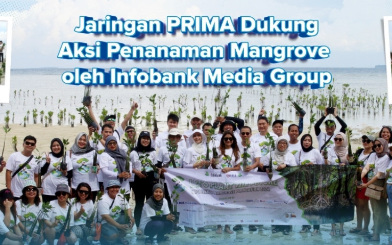 Jaringan PRIMA Dukung Aksi Penanaman Mangrove oleh Infobank Media Group