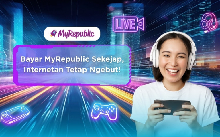 Bayar MyRepublic Sekejap, Internetan Tetap Ngebut!