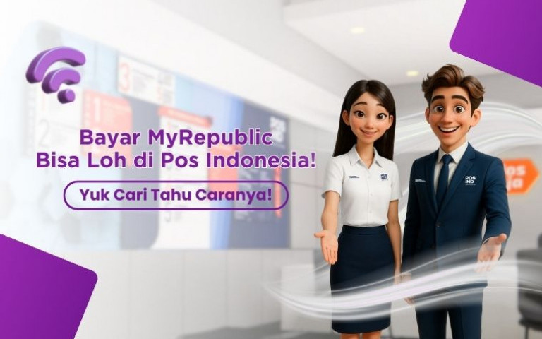Bayar MyRepublic Bisa Loh di Pos Indonesia! Yuk Cari Tahu Caranya!