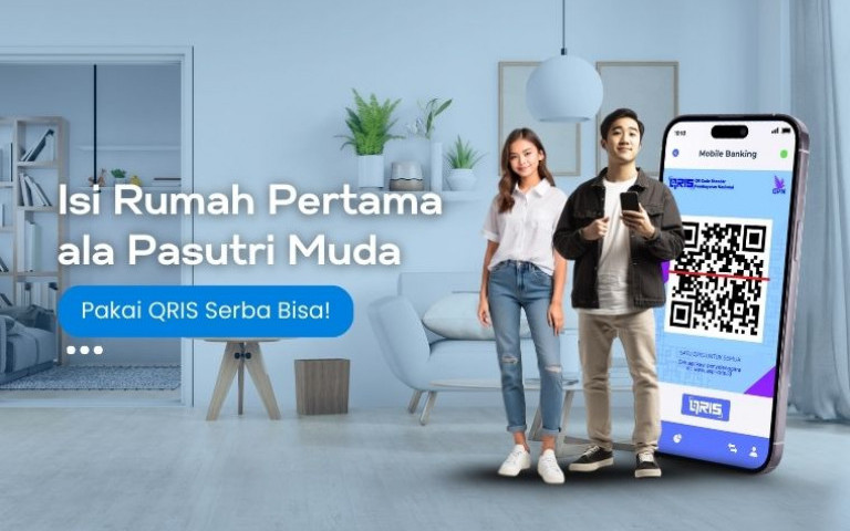 Isi Rumah Pertama ala Pasutri Muda, Pakai QRIS Serba Bisa!