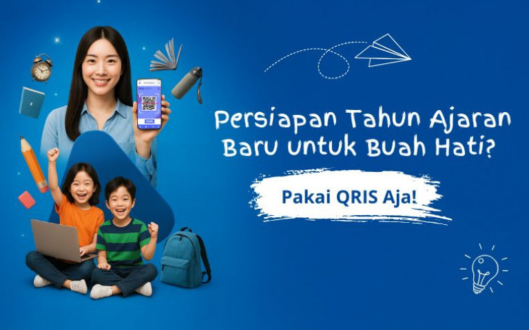 Persiapan Tahun Ajaran Baru untuk Buah Hati? Pakai QRIS Aja!