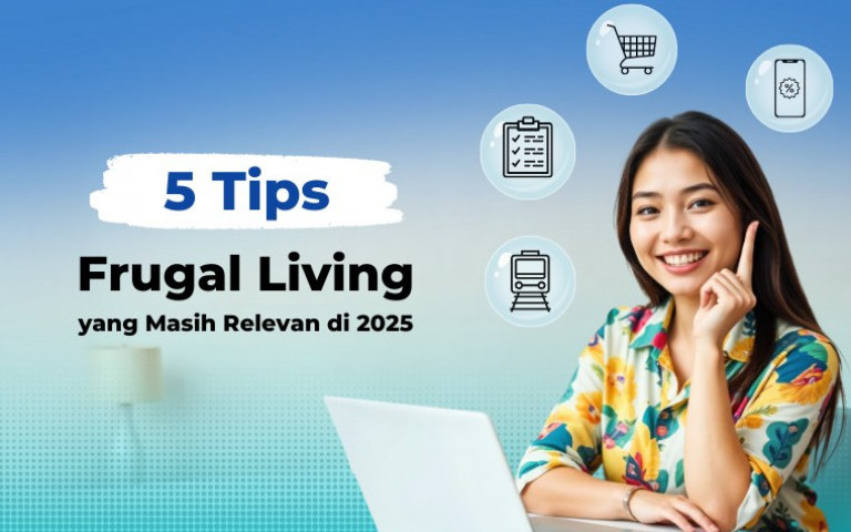 5 Tips Frugal Living yang Masih Relevan di 2025