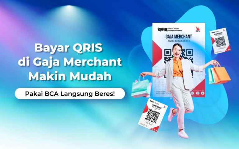 Bayar QRIS di Gaja Merchant Makin Mudah, Pakai BCA Langsung Beres!
