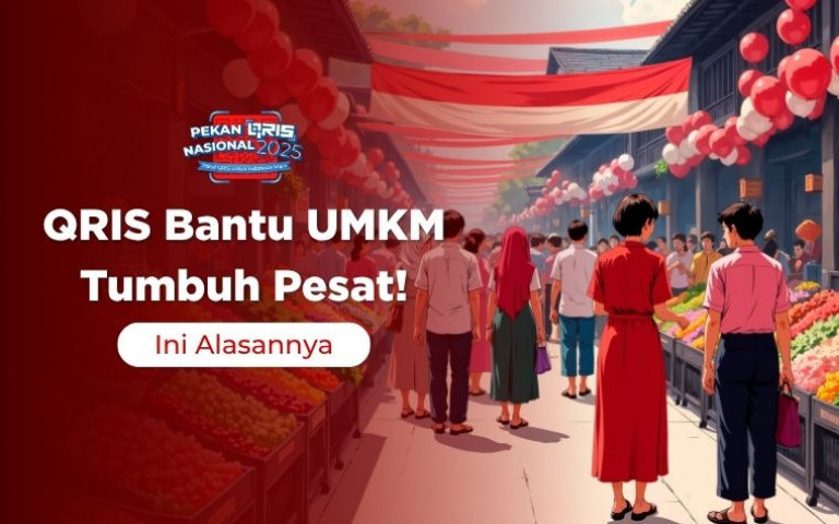 QRIS Bantu UMKM Tumbuh Pesat! Ini Alasannya