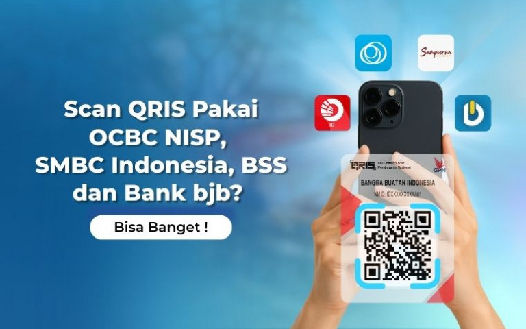 Scan QRIS Pakai OCBC NISP, SMBC Indonesia, BSS dan bank bjb? Bisa Banget!