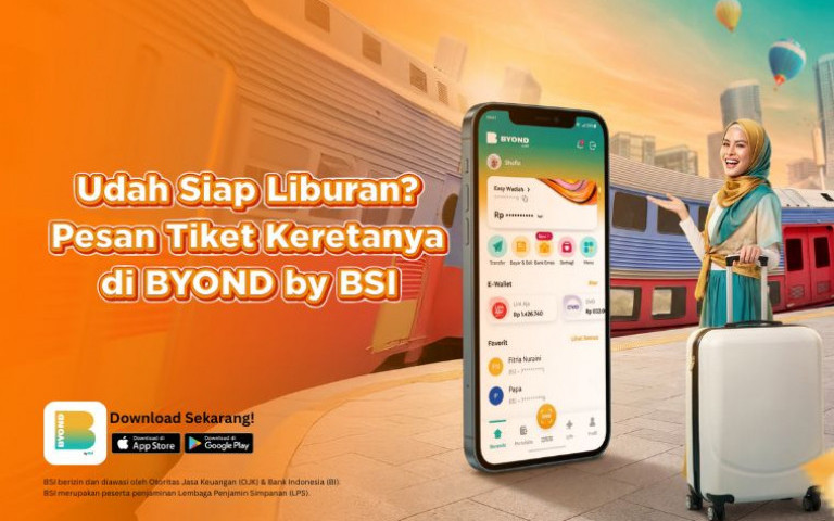 Udah Siap Liburan? Pesan Tiket Keretanya di BYOND by BSI