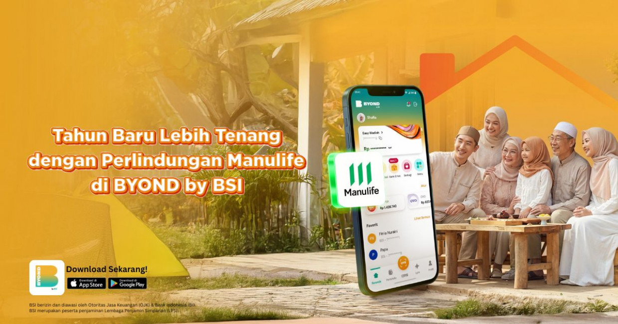 Tahun Baru Lebih Tenang dengan Perlindungan Manulife di BYOND by BSI