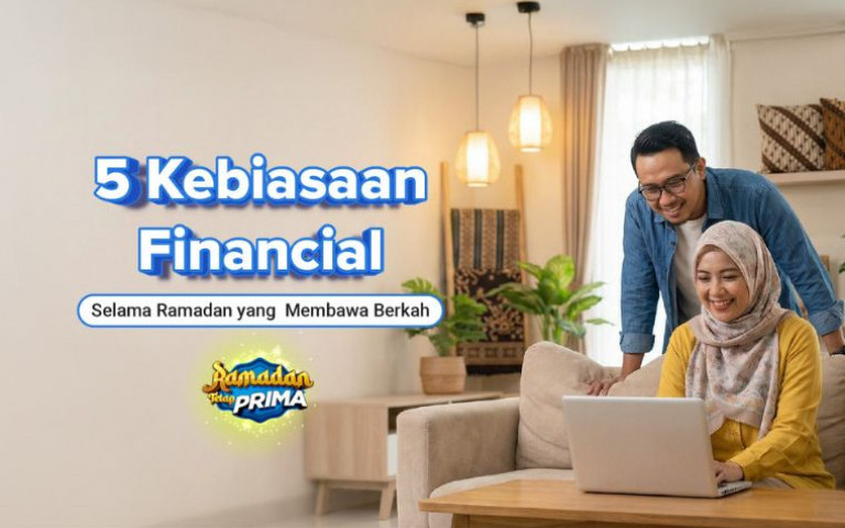 Lima Kebiasaan Finansial Selama Ramadan yang Membawa Berkah