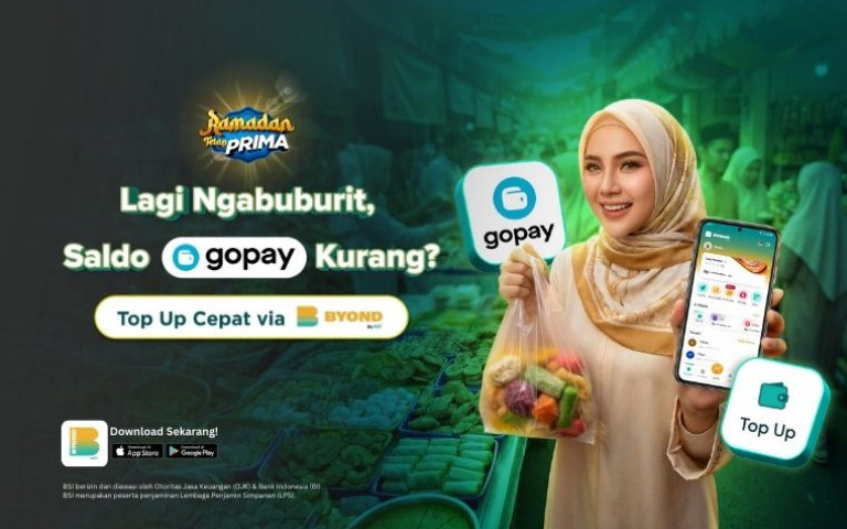Lagi Ngabuburit, Saldo GoPay Kurang? Top Up Cepat via BYOND by BSI